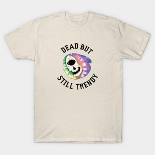 Dead but still Trendy T-Shirt